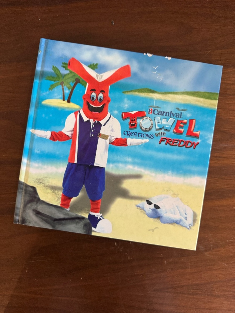 Carnival Cruise Line Towel Creations with Freddy hardcover book